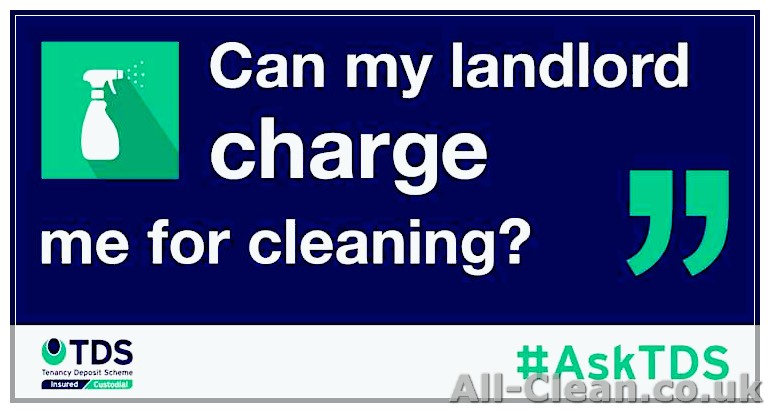 Can Landlords Legally Charge for Cleaning in the UK in 2023? Find Out Now!