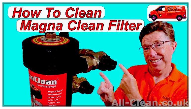 Step-by-Step Guide: How to Clean a Magnaclean Filter